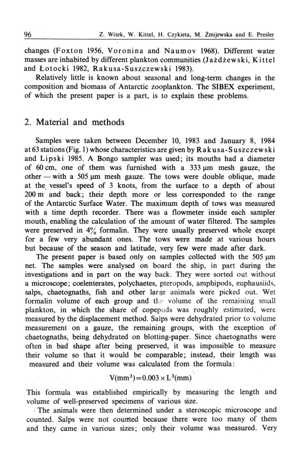 96 Z. Witek. W. Kittel. H. Czykieta, M. Żmijewska, and E. Presler changes (Foxton 1956, Voronina and Naumov 1968).