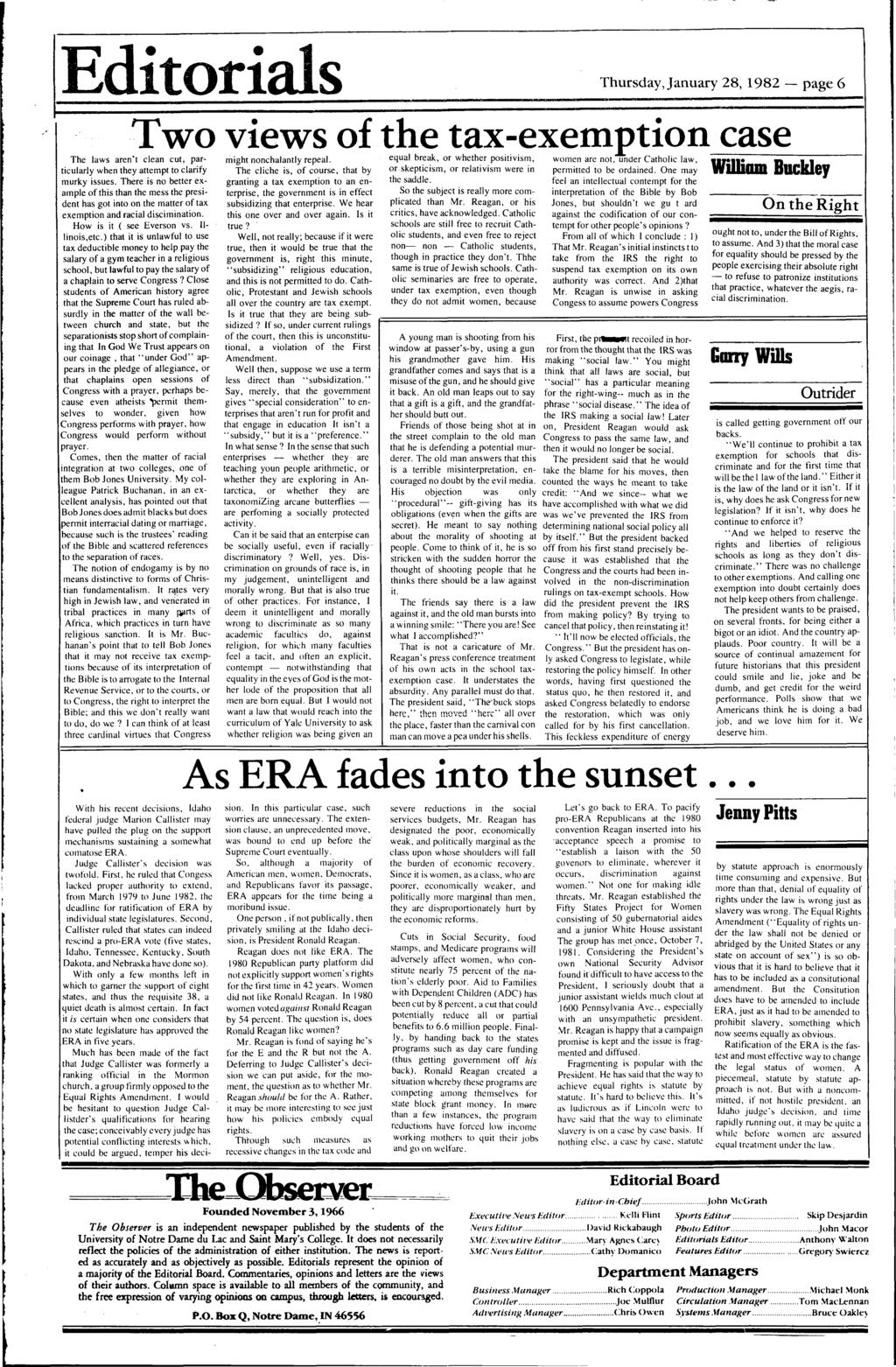 Editorials Thursday, january 28, 1982- page 6 Two views of the tax-exemption case The laws aren't clean cut, par- might nonchalantly repeal.