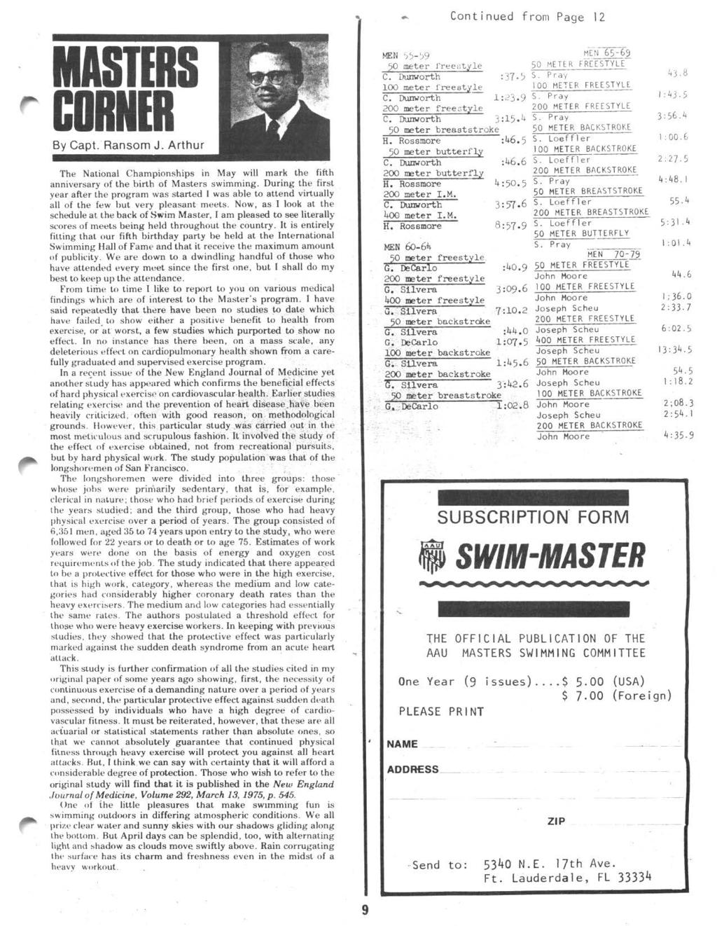 Continued from Page 12 MASTIRS CDRNIR By Capt. Ransom J. Arthur The National Championships in May will mark the fifth anniversary of the birth of Masters swimming.