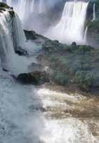 The Iguaçu River, Pages 32 34 Chapter 6 Three Rivers and Many Waterfalls The Iguaçu River Imagine a waterfall so powerful that its water boils with foam. The water hurls itself into space.