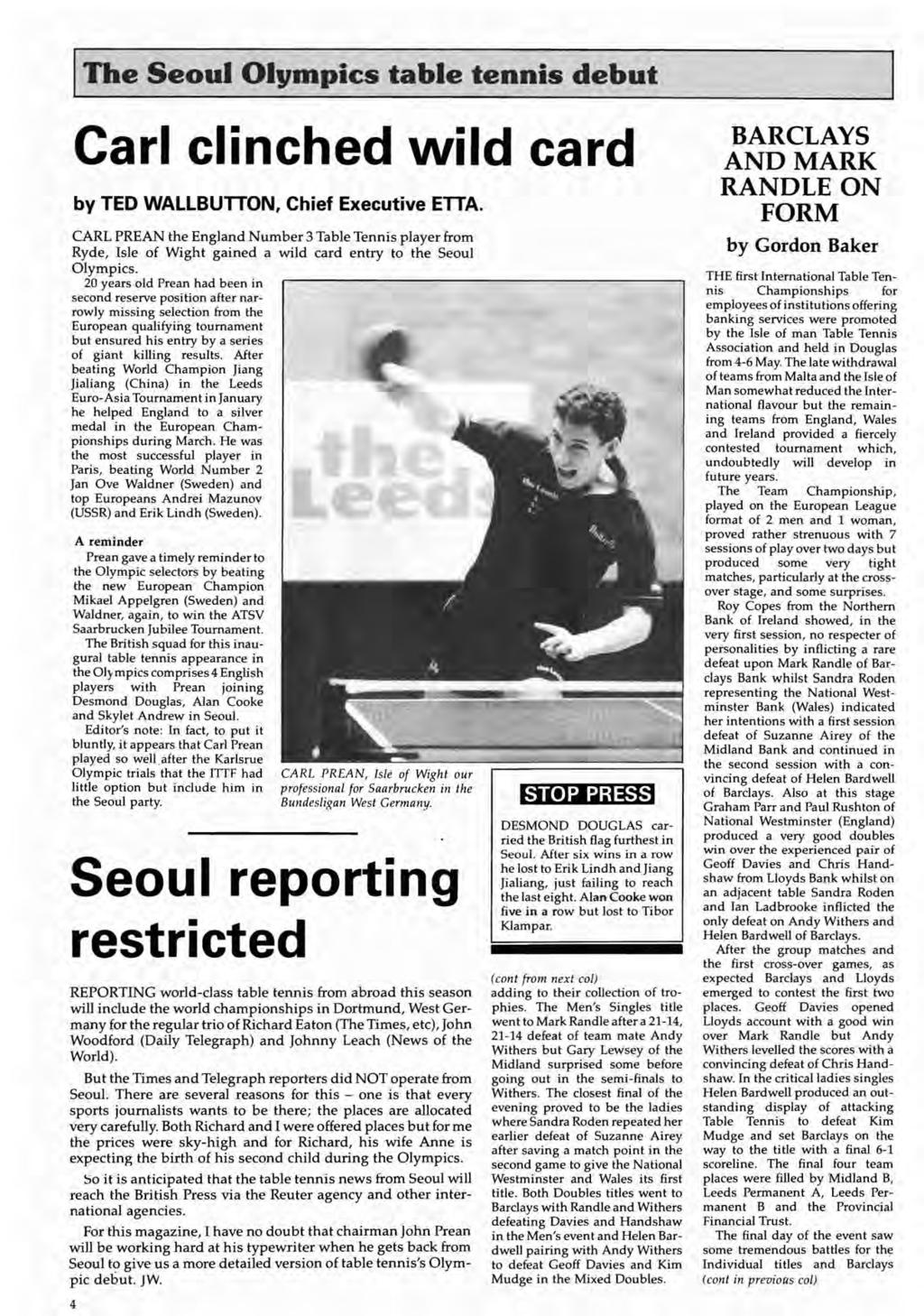 The Seoul Olympics tble tennis debut Crl clinched wild crd by TED WALLBUTTON, Chief Executive ETTA.