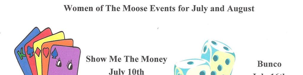 It was decided to change the name of Show Me The Moose to Show Me The Money a name which is familiar to those from the other Lodges who may not