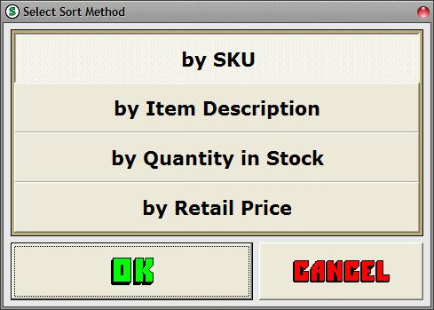 Using the Retail System 127 -This will open a Select Sort Method Screen -SELECT the desired sort method -SELECT the 'Ok' button -A Confirmation Screen will appear -SELECT the 'Yes' button to exclude