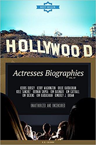 E Books In Kindle Store Hollywood: Actresses Biographies Vol.