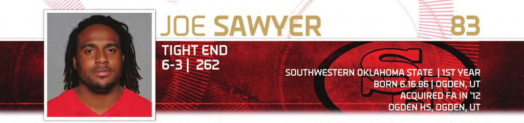 A rookie from Southwestern Oklahoma State, Sawyer signed a three-year contract with the 49ers on 8/12/12.