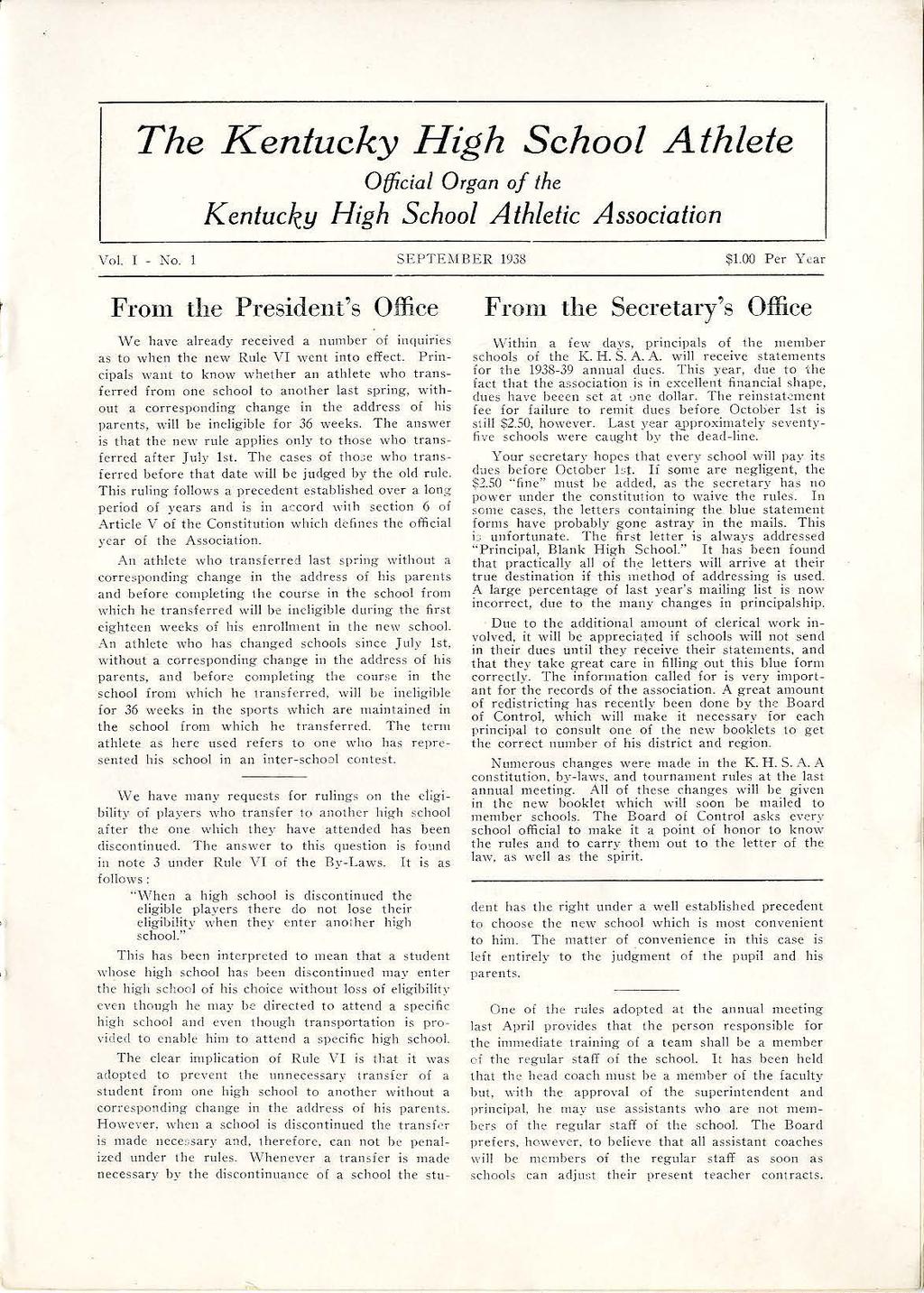 The Kentucky Hgh School Athlete Offcal Organ of the Kentucky Hgh School Athletc Assocaton VoL J - No. 1 SEPTEl\fBER 1938 $1.