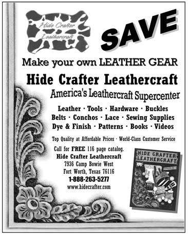 Page 12 Cowboy Chronicle September 2006 HIDE CRAFTER LEATHER COMPANY INTRODUCES HOLSTER & GUN BELT PATTERN PACKS Atotal of eight new pattern packs for making holsters and matching gun belts by Jim