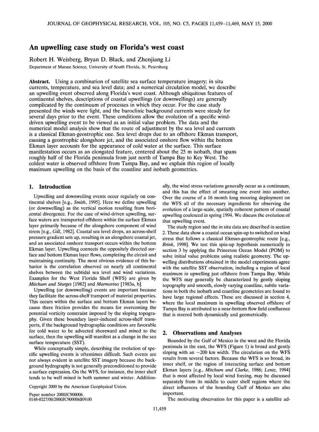 JOURNAL OF GEOPHYSICAL RESEARCH VOL. 105 NO. C5 PAGES 11459-11469 MAY 15 2000 An upwelling case study on Florida's west coast Robert H. Weisberg Bryan D.