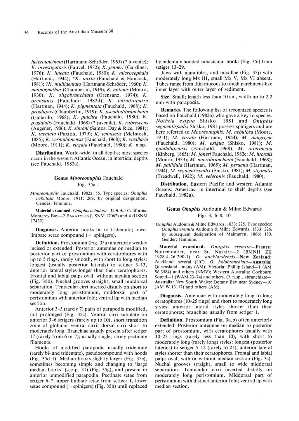 56 Records of the Australian Museum 38 heterouncinata (Hartmann-Schroder, 1965) (? juvenile); K. investigatoris (Fauvel, 1932); K. jenneri (Gardiner, 1976); K. lineata (Fauchald, 1980); K.
