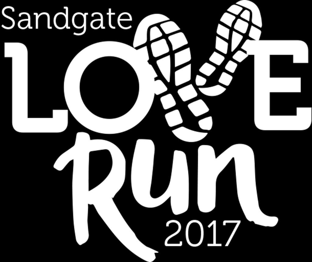 SANDGATE LOVE RUN 2017 RUNNERS INFORMATION PACK It s not long now until the first ever Sandgate Love Run!