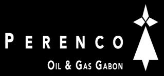 PERENCO Oil & Gas Gabon - OGUENDJO TERMINAL Siège Social : Immeuble Soleil (Quartier Sablière) : B.P. 23770 Libreville, GABON Tél. : (+241) 44.15.