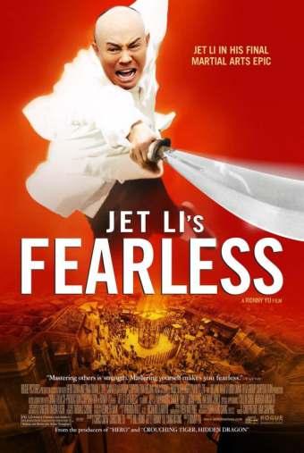 Fearless 2006, Hong kong Jet Li tells the story Huo Yuanjia, the real life master of the fictional character of Chen Zhen (Bruce Lee s Fist of Fury).