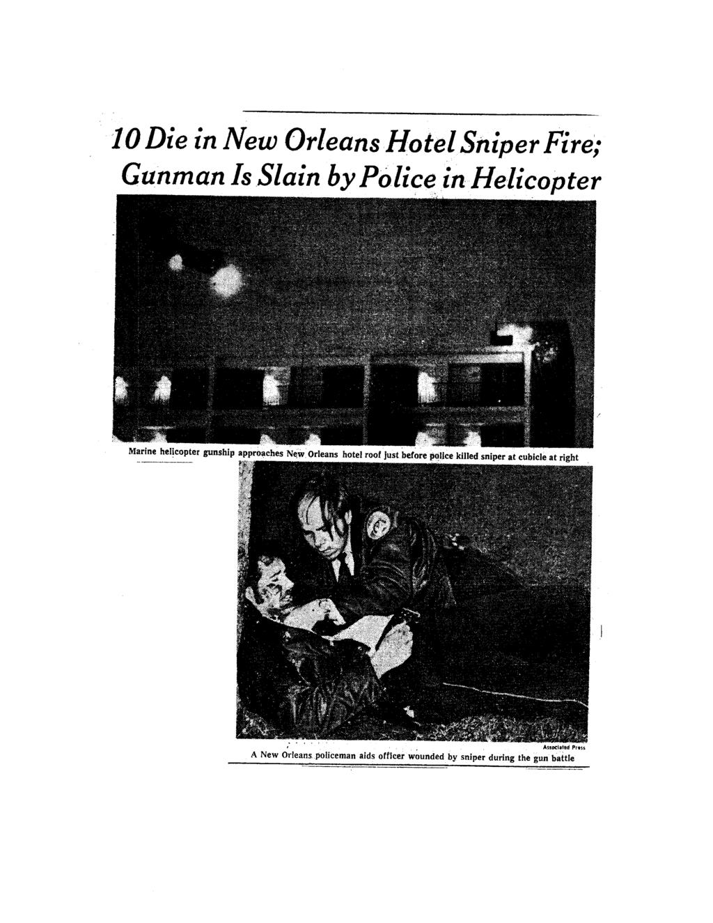 10 Die in New Orleans Hotel Sniper Fire; Gunman Is Slain by Police in Helicopter Marine helicopter gunship approaches New Orleans hotel roof