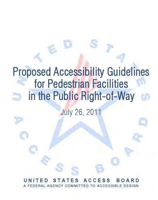 Governing Documents PROWAG Draft Guidelines prepared by the US Access Board for