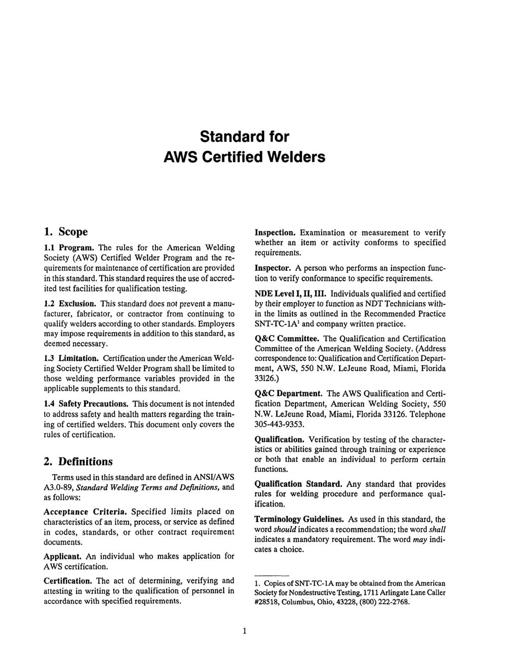 Standard for AWS Certified Welders 1. Scope 1.1 Program.