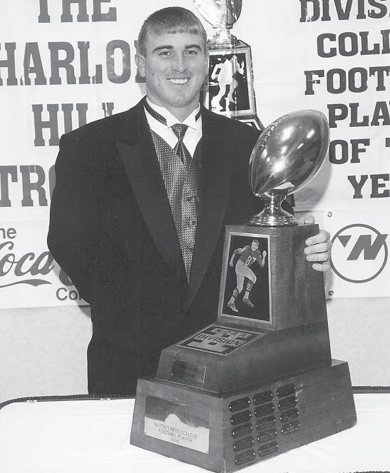 VALDOSTA STATE FOOTBALL VALDOSTA STATE AND THE HARLON HILL TROPHY Valdosta State football has played a large role in the selection of the Division II player-of-the-year, who receives the coveted