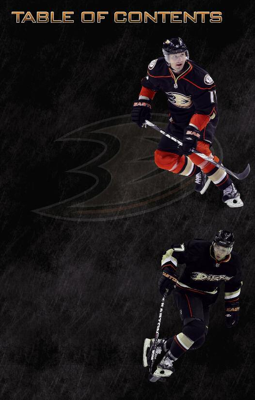FEATURES 8 DUCKS SEASON PREVIEW Key factors facing the Ducks in the 2011-12 season 14 LOUD AS LUBO Not the most talkative guy in the room, Lubomir Visnovsky makes noise with his game 22 VITAL COGS IN