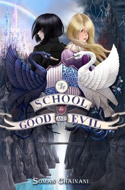 The School for Good and Evil by Soman Chainani Where s Papa