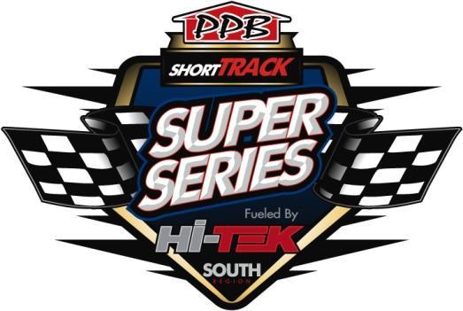 Short Track Super Series Fueled By Hi-Tek Pioneer Pole Buildings Inc. South Region Rules & Procedures Welcome to the 2015 Short Track Super Series Fueled By Hi-Tek!