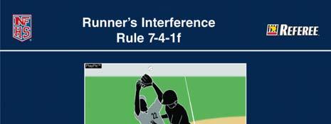 Rule 7-4-1f Batter is Out Rule Change Runner s Interference f. any member of the offensive team or coach other than the runner(s) interferes with a fielder who is attempting to field a foul fly ball.