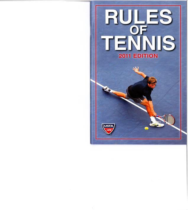 USTA 2011 Rules of Tennis The UHSAA has mailed out copies of the USTA Rules of Tennis 2011 Edition to the member schools that participate in tennis.