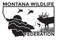 MONTANA WILDLIFE A PUBLICATION OF THE MONTANA WILDLIFE FEDERATION VOLUME 40 NUMBER 2 SPRING 2017 including the Montana Wilderness Association, Montana Conservation Voters Education Fund, Montana