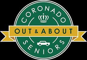 A Transportation Option for Coronado Residents 60+ Coronado Seniors Out and About Rider Enrollment Packet: Thank you for your interest in