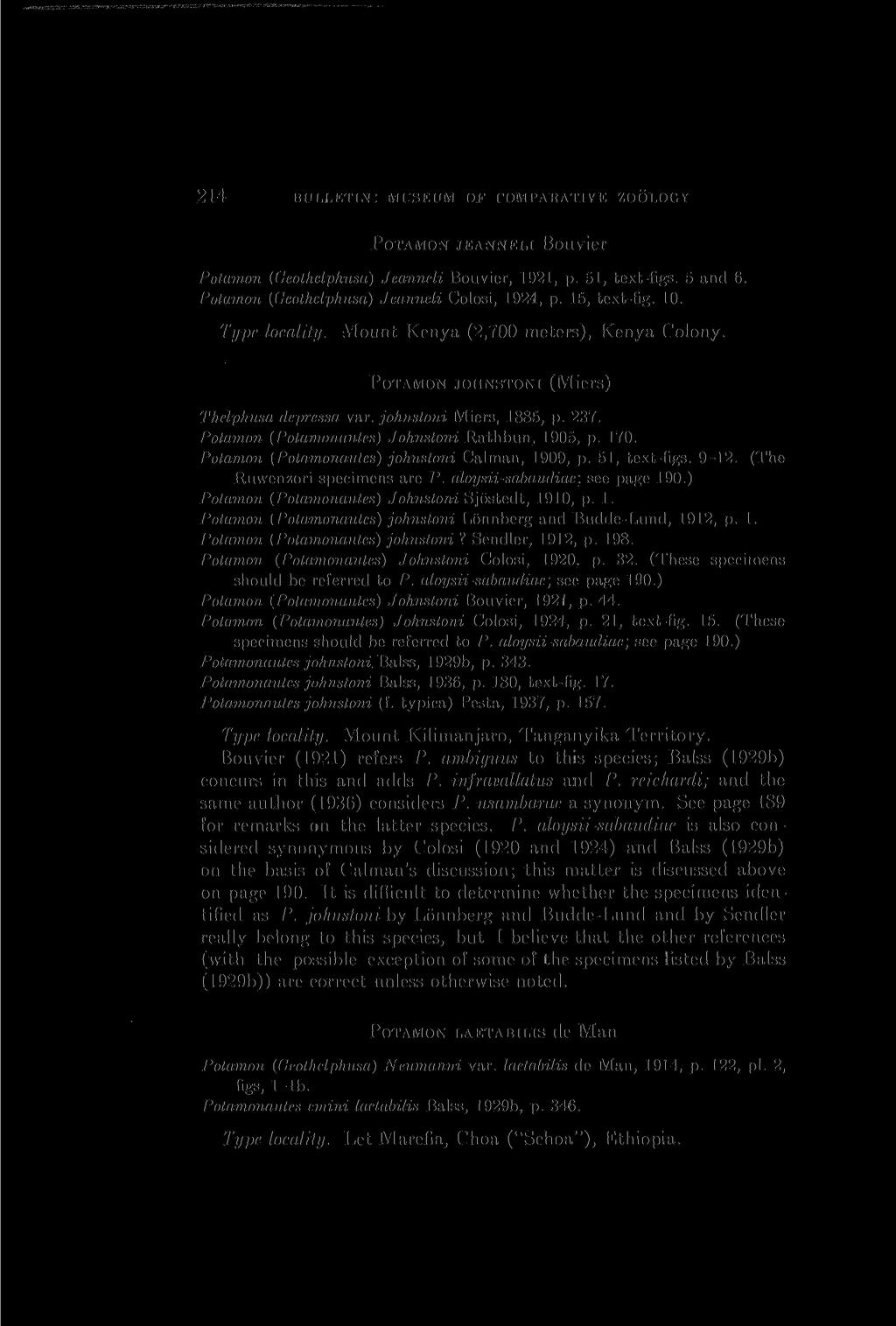 214 BULLETIN: MUSEUM OF COMPARATIVE ZOOLOGY POTAMON JEANNELI Bouvier Potamon (Geothelphusa) Jeanneli Bouvier, 1921, p. 51, text-figs. 5 and 6. Potamon (Geothelphusa) Jeanneli Colosi, 1924, p.