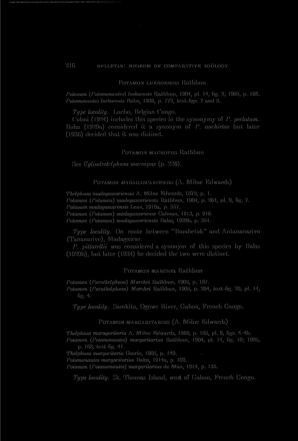 36 BULLETIN: MUSEUM OF COMPARATIVE ZOOLOGY POT AMO N URU BO E NSI S Rath bun Potamon (Potamonautes) lueboensis Rathbun, 1904, pi. 14, fig. 2; 1905, p. 166, Potamonautes lueboensis Balss, 1936, p.