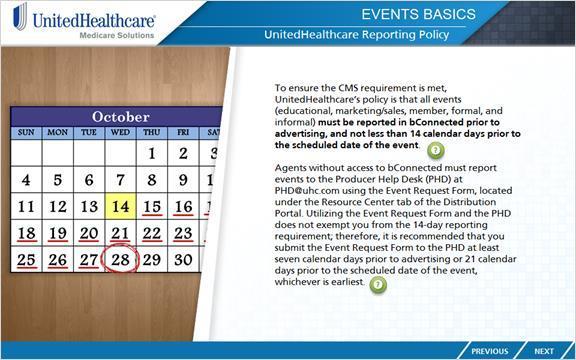 ..? A single agent could put UnitedHealthcare at risk of receiving a Notice of Non-Compliance from CMS for not meeting event-reporting guidelines.