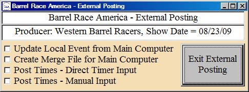 External Posting This icon is used at a secondary computer to run an event. The Main computer creates an external file (usually a diskette) and announcer s list.