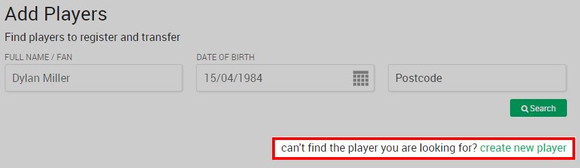 If a player cannot be found, they may be added via the create new player link. This process will request the same information as is required when editing a player record, but in 3 core steps.