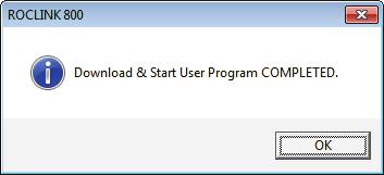 Figure 11. ROCLINK 800 Download Confirmation 10. Click OK. The User Program Administrator screen displays (see Figure 12).