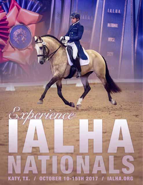 2017 IALHA National Championships Great Southwest Equestrian Center 2501 S Mason Rd, Katy, TX 77450 Presented by The International Andalusian & Lusitano Horse Association and