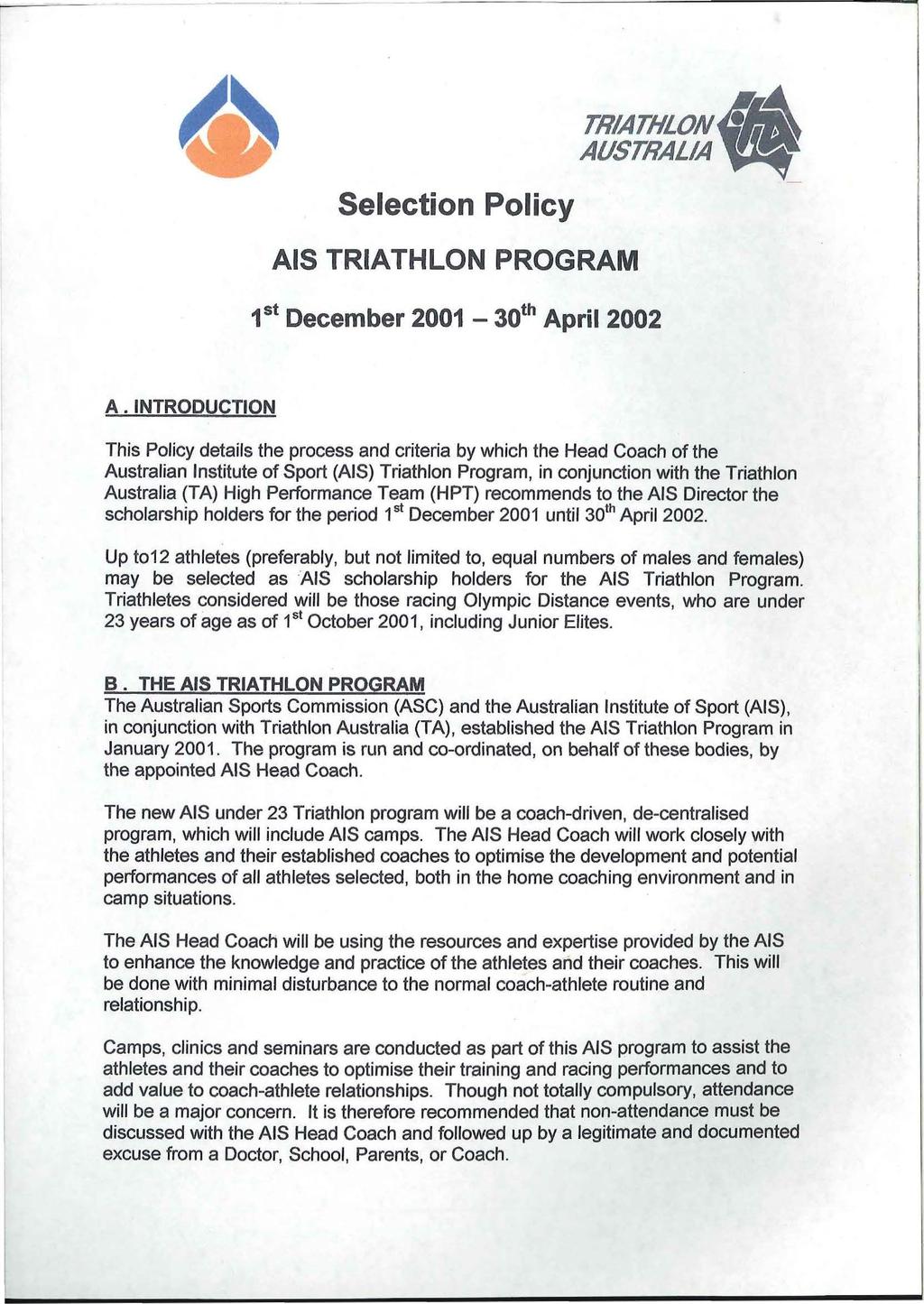Selection Policy AIS TRIATHLON PROGRAM TRIATHLON AUSTRALIA 1st December 2001-30th April 2002 A.
