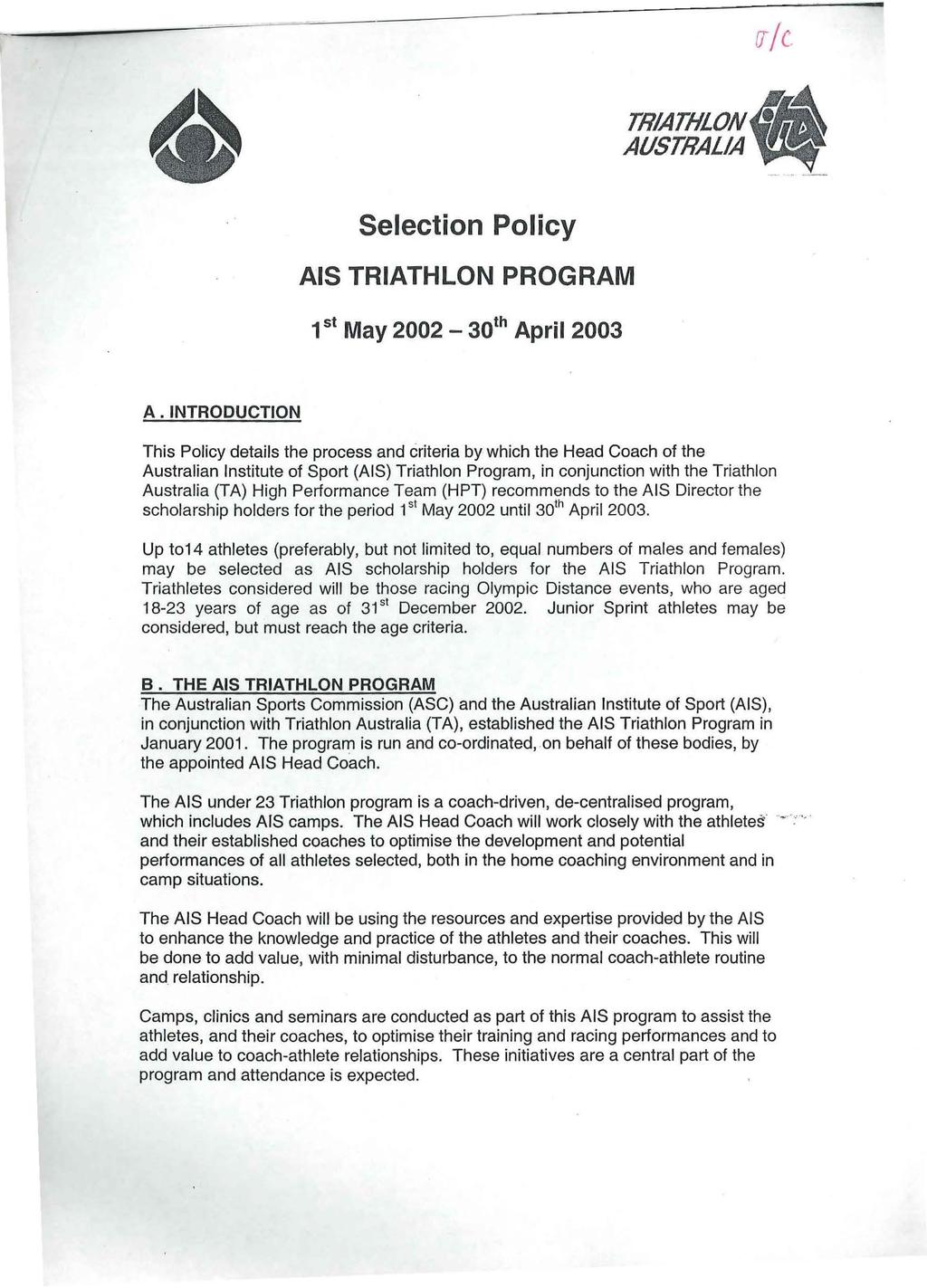 -~-.. «AUSTRALIA TRIATHLON [JjC,. Selection Policy AIS TRIATHLON PROGRAM 1st May 2002-30th April 2003 A.