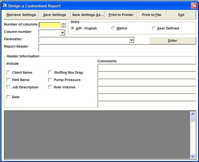 Customised Report Retrieve Settings If you have already created a customised report setting then you can use this button to retrieve the settings from the settings file.