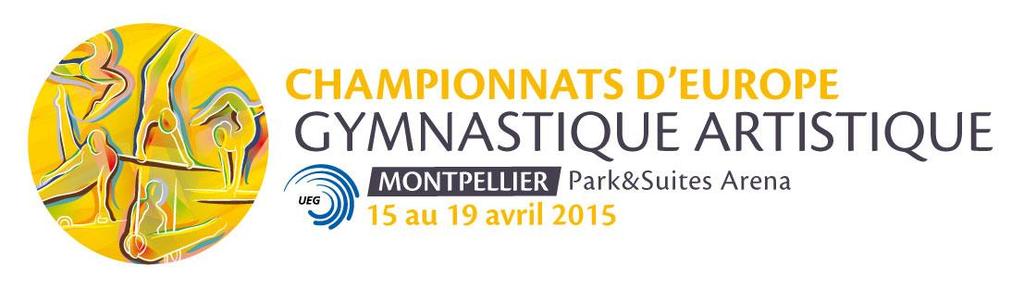 Championships Montpellier (FRA) April 15 th 19 th, 2015 Work Plan UEG Men s