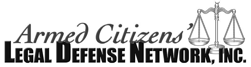 Paid Advertisement Network Members Don t Face the Legal System Alone Creating a New Way to Protect Armed Citizens In 2008, Marty Hayes, President of the Armed Citizens Legal Defense Network, Inc.