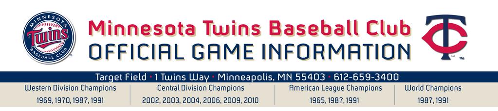 Minnesota Twins (24-35) VS. Philadelphia Phillies (29-33) Tuesday, June 12, 2012 @ 7:10 PM - Fox Sports North/Treasure Island Baseball Network Nick Blackburn (R, 2-4, 7.75) vs.