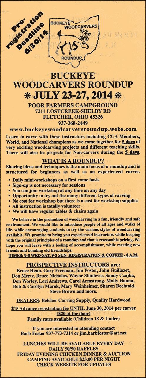 Roundup Instructors Here are the instructors planned for The Buckeye Woodcarvers Roundup. This list was pulled from their website and further updated.