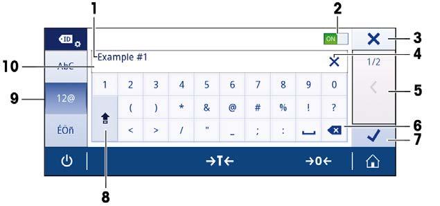 3.3.2 Input Dialogs 3.3.2.1 Entering Characters and Numbers The keyboard dialog allows the user to enter characters including letters, numbers and a variety of special characters.