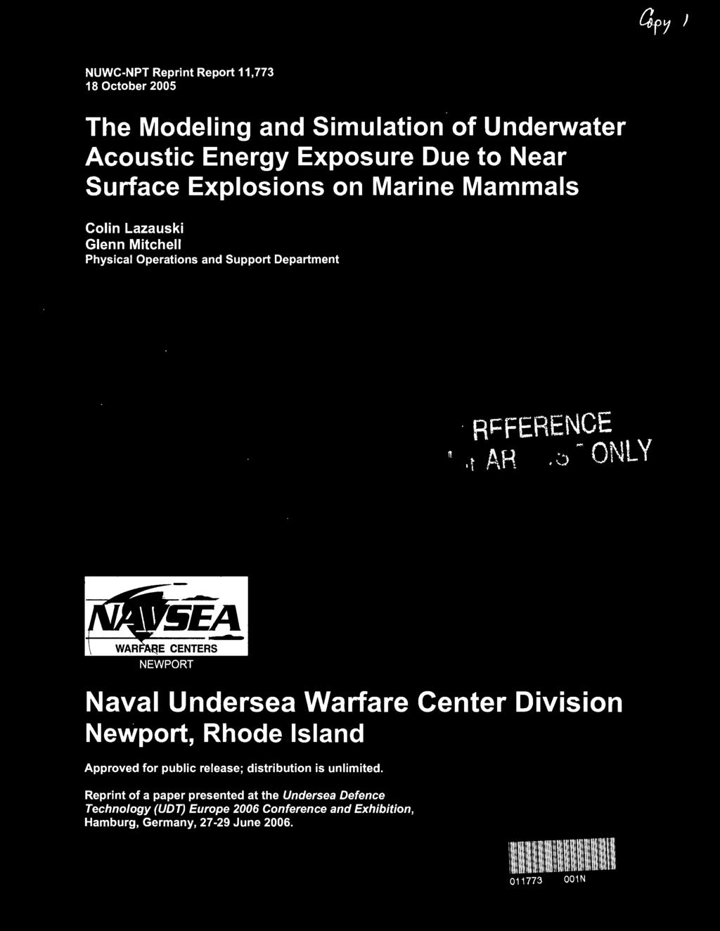 - Jl NEWPORT Naval Undersea Warfare Center Division Newport, Rhode Island Approved for public release; distribution is unlimited.