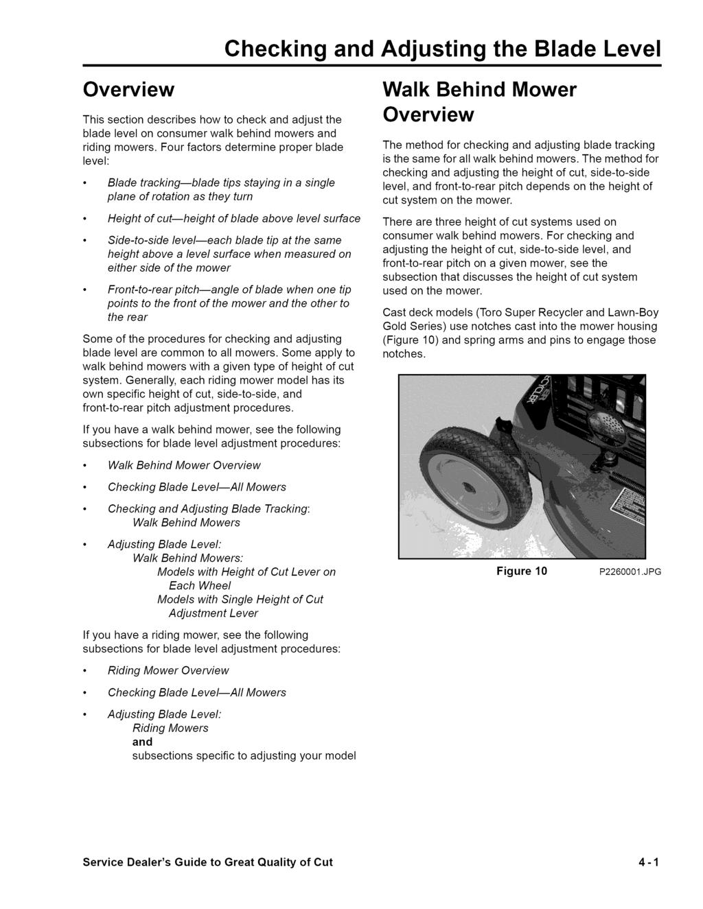 Checking and Adjusting the Blade Level Overview This section describes how to check and adjust the blade level on consumer walk behind mowers and riding mowers.