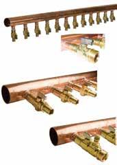 Radiant and hydronic piping systems Copper manifolds Copper valved manifolds with ProPEX ball valves are made of type L copper and feature ⅝" and ¾" nominal branches that are 4" on center.