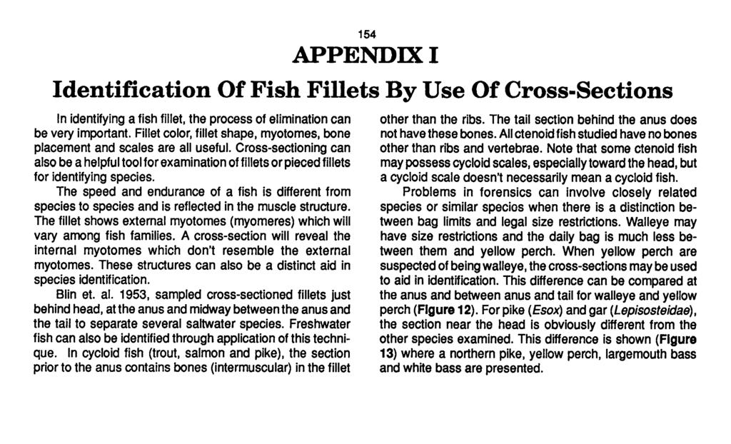 APPENDIX I Identification Of Fish Fillets By Use Of Cross-Sections In identifying a fish fillet, the process of elimination can be very important.