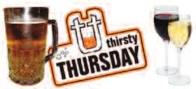 3 June Events thirsty thursdays ½ Price on ALL Bottles of Wine During Dinner Every Thursday Every