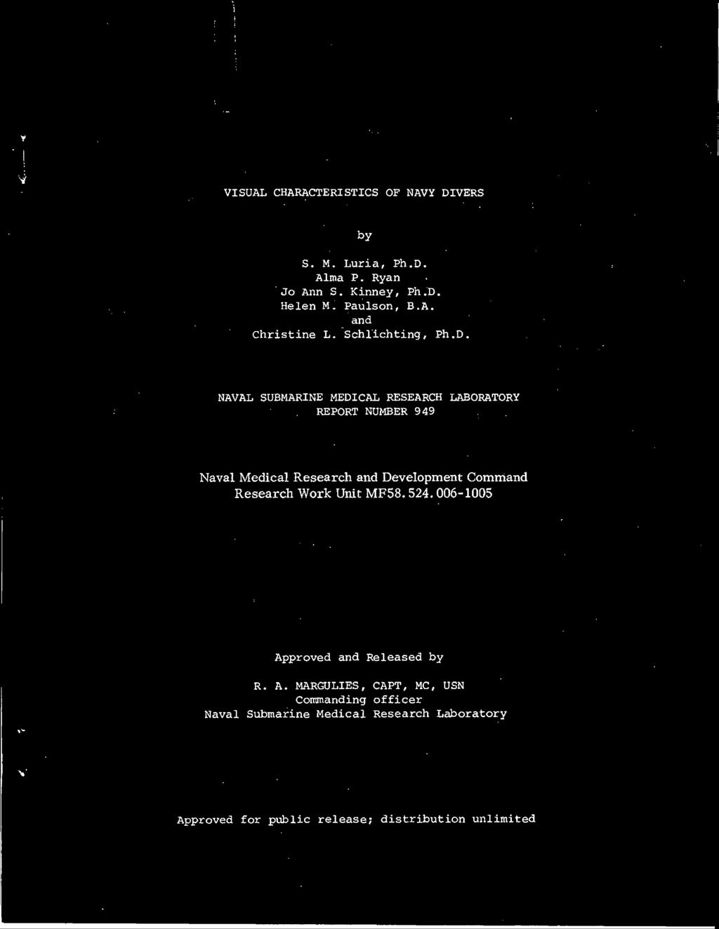 NAVAL SUBMARINE MEDICAL RESEARCH LABORATORY REPORT NUMBER 949 Naval Medical Research and Development Command Research