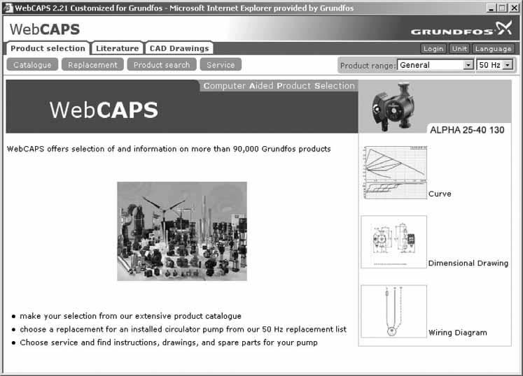 Further product documentation WebCAPS WebCAPS is a Web-based Computer Aided-Product Selection program and a web-version of WinCAPS. Available on Grundfos homepage, www.grundfos.
