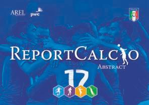 Credits Project authors and executives: Niccolò Donna, FIGC - Study and Research Division, and PwC for financial aspects Coordination and editing FIGC: Niccolò Donna, Guglielmo Cammino Coordination